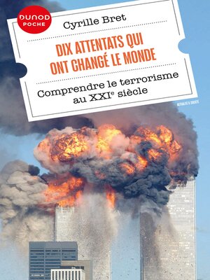 cover image of Dix attentats qui ont changé le monde